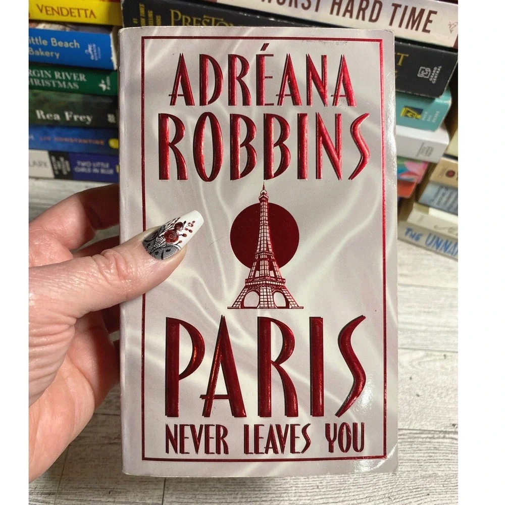 Paris Never Leaves You Adreana Robbins 2000 Paperback Novel Dual‑timeline story‎